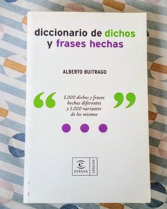 Diccionario de dichos y frases chas di A. Buitrago