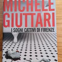 I sogni cattivi di Firenze, Michele Giuttari