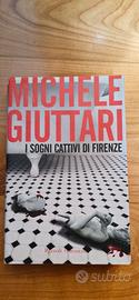 I sogni cattivi di Firenze, Michele Giuttari