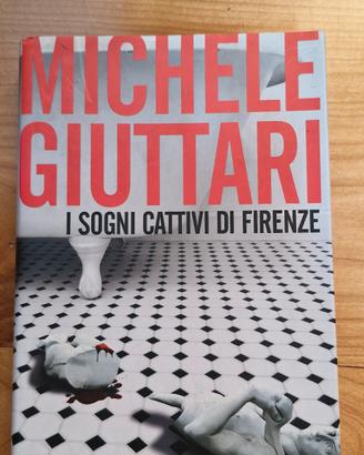 I sogni cattivi di Firenze, Michele Giuttari