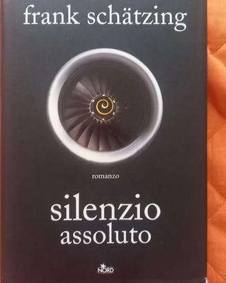 Silenzio assoluto - Frank Schaetzing