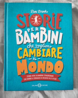 Storie per bambini che vogliono cambiare il mondo