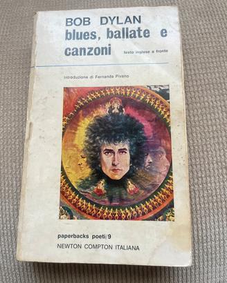 Bob Dylan - Blues, ballate e canzoni