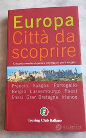 Europa, città da scoprire, vol. 1 Touring Club