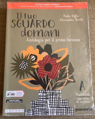 Il tuo sguardo domani antologia primo biennio