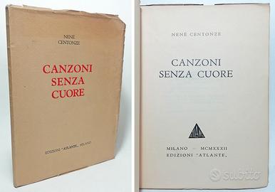 CANZONI SENZA CUORE - CENTONZE NENÈ 1932