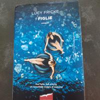 libro figlie di Lucy Fricke