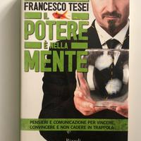 Francesco Tesei - Il Potere è nella mente