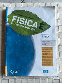 Fisica è, l' evoluzione delle idee volume 5° anno