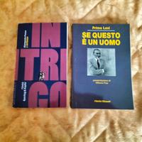 Libri "Se questo è un uomo" di P. Levi+ "L' intrig
