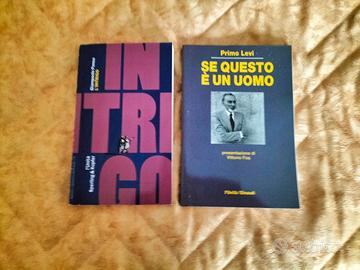 Libri "Se questo è un uomo" di P. Levi+ "L' intrig