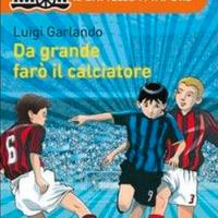 Da grande farò il calciatore