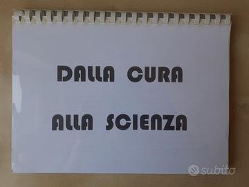 Dalla cura alla scienza
