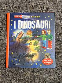 I Dinosauri: Cerc nel buio. ed. Giunti - libro