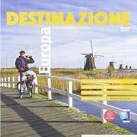 Destinazione Europa. Corso di geografia turistica