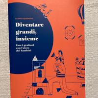 Diventare Grandi, Insieme di Silvana Quadrino
