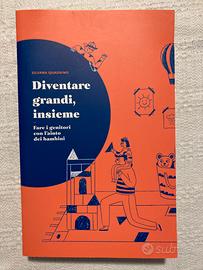 Diventare Grandi, Insieme di Silvana Quadrino