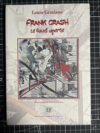 Frank Crash: Le fauci aperte