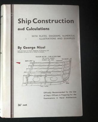 George Nicol " Ship Construction and calculations"