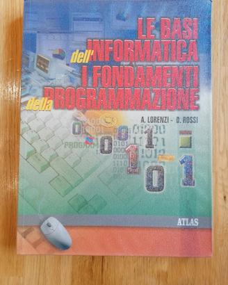 Le basi dell'informatica I fondamenti della progr