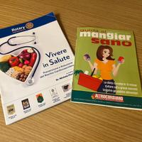Guida al mangiar sano + Vivere in salute