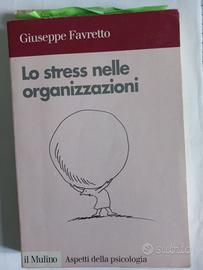 Favretto G. (1994). Lo stress nelle organizzazioni