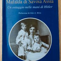 Libro Mafalda di Savoia Assia - Mariù Safier