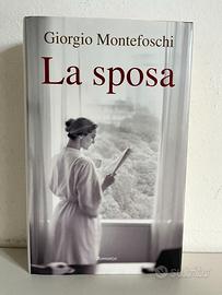 Libro La sposa - Giorgio Montefoschi  Cop. rigida