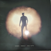 Solo tutto massimo pericolo vinile edizione limita