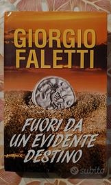 Giorgio Faletti - Fuori da un evidente destino