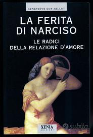 FERITA DI NARCISO - Radici della relazione d'amore