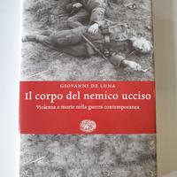 Il corpo del nemico ucciso - Giovanni De Luna