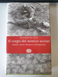 Il corpo del nemico ucciso - Giovanni De Luna