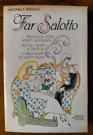 Far Salotto - Antonella Boralevi. Ed. Mondadori