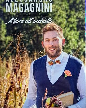 Libro Il fiore all'occhiello Alessandro Magagnini