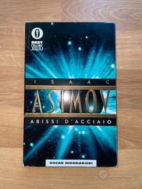 Isaac Asimov - Abissi d'acciaio - Oscar mondadori