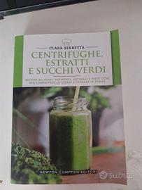 libro centrifughe estratti e succhi verdi clara