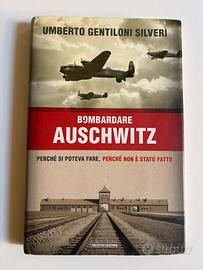 Libro “Bombardare Auschwitz” di Gentiloni Silveri