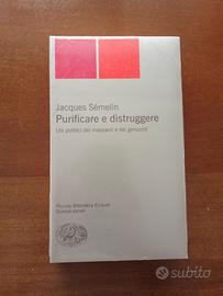 Jacques Sémelin Purificare e distruggere