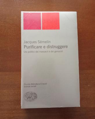 Jacques Sémelin Purificare e distruggere