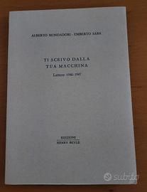 A. Mondadori-U. Saba - "Ti scrivo dalla tua macchi