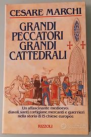 Grandi peccatori grandi cattedrali Marchi Cesare R