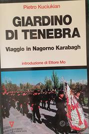 Giardino di tenebra. Viaggio nel Nagorno Karabagh