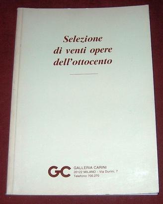 Opere selezionate dell'800 - mostra Gall. Carini