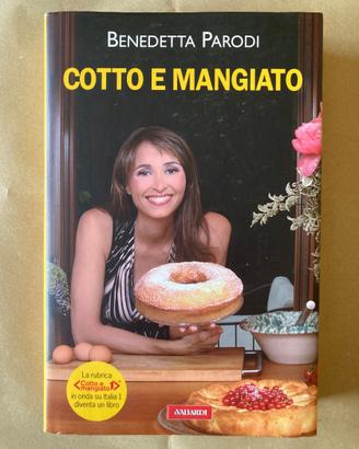 Benedetta Parodi, Cotto e mangiato