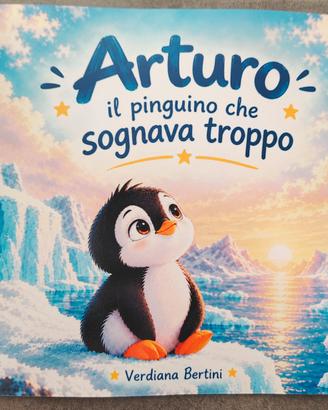 Arturo il pinguino che sognava troppo- libro 