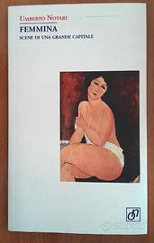 Femmina. Scene di una grande capitale - U. Notari
