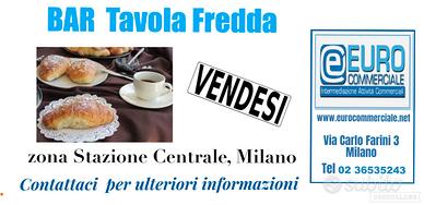 004/26 BAR TAVOLA FREDDA mq 30 zona Staz Centrale