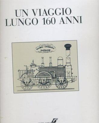 Un Viaggio Lungo 160 Anni
