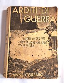 Arditi di Guerra - Gianni Corsaro 1934 - Prima ed.